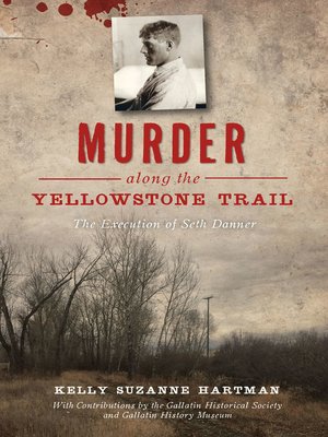 cover image of Murder along the Yellowstone Trail